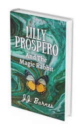 Lilly Prospero And The Magic Rabbit by JJ Barnes YA Book Series Magical Teenage Witches 